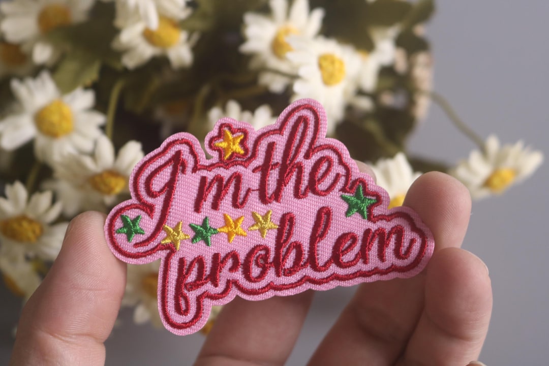 I Am the Problem Patch, Phrase, Iron on Patch, Embroidered Patch, Funny ...