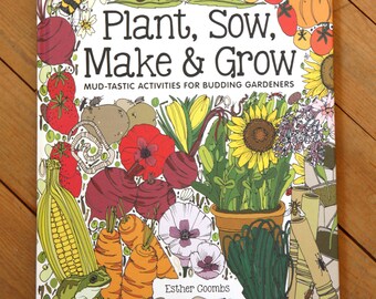 Plant,Sow, Make & Grow