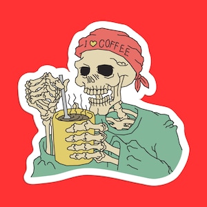 Skeleton Coffee Sticker, Retro Skeleton Mug Decal, Funny Coffee Lover Art
