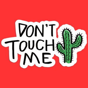 Adesivo Don't Touch Me Cactus - Divertente umorismo vegetale