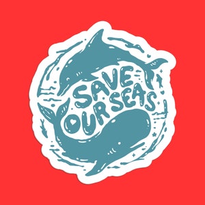 Save Our Seas Sticker, Whale Ocean Conservation, Eco-Friendly Vinyl Decal