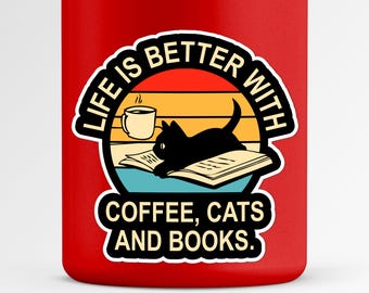 Coffee Cats and Books Sticker - Cozy Life Quote Decal