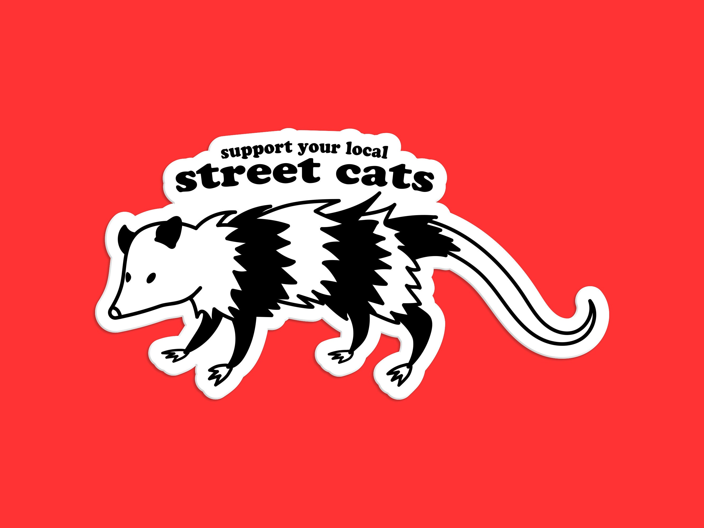 Support Your Local Street Cats Sticker - Funny Possum Animal Decal