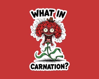 Sticker Wat in anjer | Grappige woordspeling bloemmonster | Vinyl sticker cowboy horror plant | Laptopsticker
