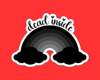 Dead Inside Sticker, Dark Humor Decal, Quirky Rainbow Art, Funny Emo Sticker, Unique Rainbow Design, Humorous Sticker, Cute Dark Art