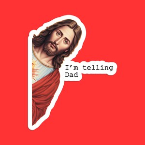 Gesù sto dicendo a papà adesivo, adesivo cristiano umoristico, arte religiosa giocosa, adesivo moderno meme di Gesù