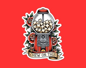 Creepy Teeth Gumball Machine Sticker | "Chew On This" | Macabre Dental Art | Tattoo Flash Vinyl Decal
