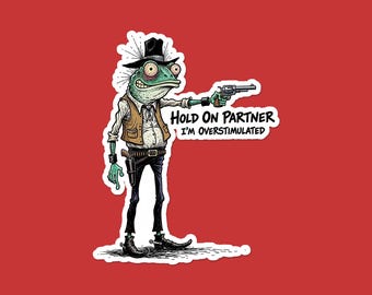 Ich bin überreizter Frosch-Aufkleber | Lustige Cowboy Frosch Vinyl Aufkleber | Sensorischer Humor Laptop Aufkleber | Geschenk