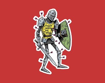 Fight Hard Die Well Knight Aufkleber | Mittelalterlicher Krieger Vinyl Aufkleber | Gepanzerter Ritter Laptop Aufkleber | Gaming Kunst Geschenk