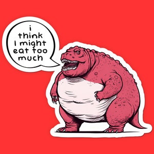 Overweight T-Rex Sticker - Funny Dinosaur Sticker