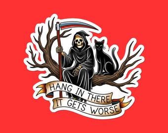 Sticker volhouden, het wordt nog erger | Vinylsticker Grim Reaper kat | Donkere humor laptopsticker | Gotisch cadeau