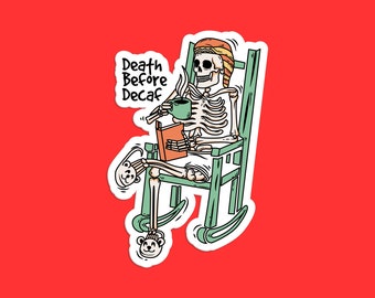 Death Before Decaf Skeleton Sticker - Funny Coffee Lover Sticker