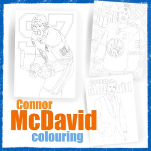 May include: Black and white line art colouring pages of Connor McDavid, a professional ice hockey player. The pages feature McDavid in his hockey uniform, in a suit, and with his team logo.