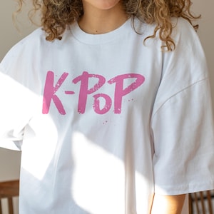 Kpop Shirt – Kpop Graphic Tee, Kpop Apparel, Kpop Merch, Gift For Her, Gift For Kpop Lover, Unisex Shirt – Trendy Kpop Music Top