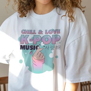 Kpop Music Shirt – Kpop Graphic Tee, Kpop Tshirt, Kpop Lover Gift, Gift For Her, Trendy Kids Shirt, Unisex Shirt – Chill & Love K-pop Design