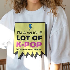 Kpop Shirt – Funny Kpop Shirt, Kpop Gift, Kpop Graphic Tee, Kpop Fan Merch, Unisex Shirt – Gift for Her or Kpop Lover