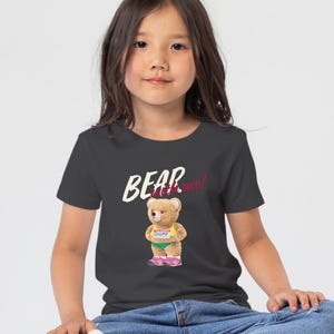 Teddy Bear Shirt – Cute Bear T Shirt, Funny Bear T-Shirt, Motivational Bear Gift for Bear Lover, Teddy Bear Tshirt, Cute Animal Tee