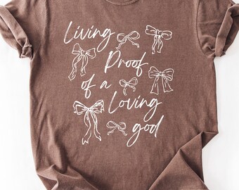 Comfort Colors® Living Proof Of A Loving God Boho Shirt, Christian Women Tees, Bible Verse Shirt, Floral Christian Tshirt, Religious Shirt