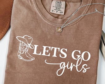 Comfort Colors® Lets Go Girls Shirt, Bachelorette Party Tee, Man I Feel Like a Bride Shirt, Bridal Party TShirt, Girls Trip Graphic Tee