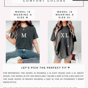 May include: Size guide graphic with the text "Size Guide Comfort Colors." Two images show a model wearing a size M and a size XL t-shirt. Text below reads "Let's pick the perfect fit."