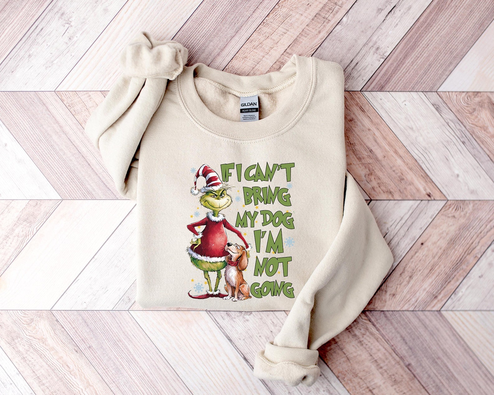 Grinchmas Dog Sweat, If I Cant Bring My Dog, Im Not Going Grinchmas