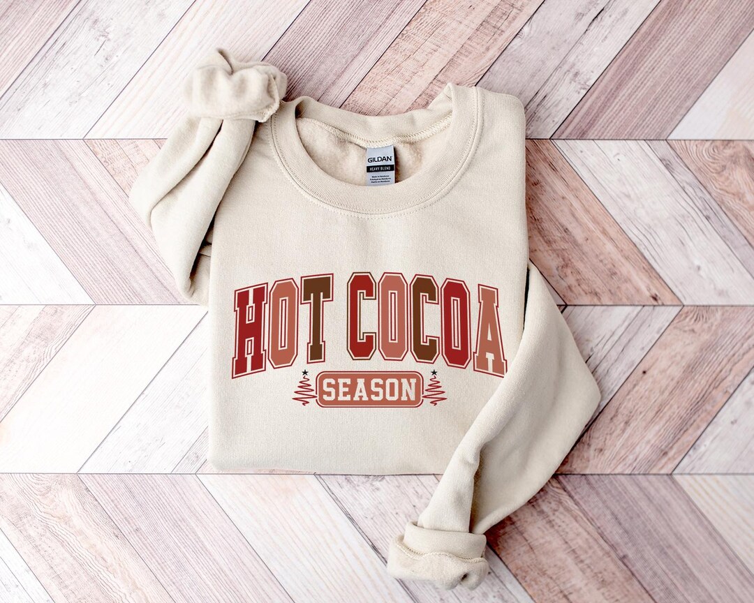 Hot Cocoa Season Christmas Sweatshirt, Cozy Winter Holiday Hoodie