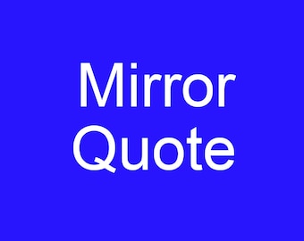 Jade's Mirror Quote - 1/16" thick - 38.5x33.6mm &  30.5x25.5mm