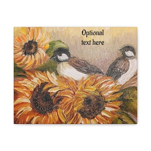 Canvas Art, Vibrant SunFlowers & Birds, Personalization Option, Original Art, Wall Decor, Home Decor, Gift for Nature Lovers, Holiday Decor
