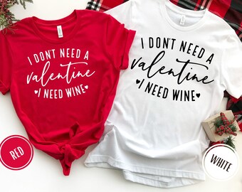 I Don't Need A Valentine Tshirt, I Need A Nap Sweatshirt, Funny Valentine’s Day Shirt, Funny Single Shirt, Valentines Day Shirt