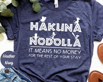Dad Disney Shirt, Disney Mom Shirt, Hakuna Nodolla Shirt, It Means No Money - Lion King Shirt, Animal Kingdom Tshirt, Couples shirt