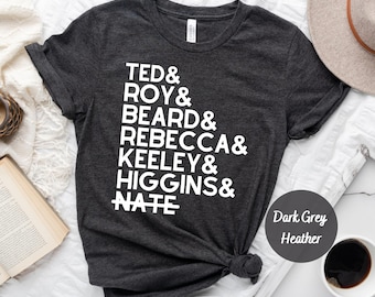 Ted Roy Beard T-shirt, Tv Show Shirt, Humor Tshirt, Funny Shirts, Xmas Gift For Friend, Birthday T-shirt, Husband Shirt, Sarcastic Tshir