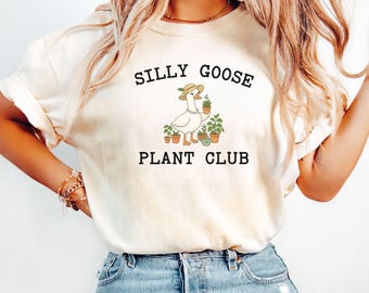 Silly Goose Garden Club Shirt, Gardening Shirt, Plant Lover TShirt, Gardener Gifts, Cottagecore TShirt, Spring Tee, Summer Spring Shirt