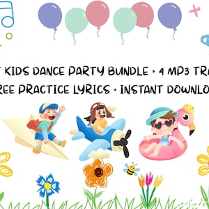 May include: Digital graphic featuring 8-BIT KIDS DANCE PARTY BUNDLE • 4 MP3 TRACKS + FREE PRACTICE LYRICS • INSTANT DOWNLOAD text. Illustrations include colorful balloons, musical notes, flowers, a child on a paper plane, a pilot, and a flamingo float.