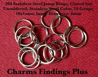 200 pieces,  304 Stainless Steel Jump Rings, Closed but Unsoldered, Stainless Steel Color, 18 Gauge, 10x1mm; Inner Diameter: 8mm SH112