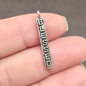 10 Charms, &quot;BLESSED&quot; Message Charm 28x4x4mm hole 1.8mm ITEM:BT2