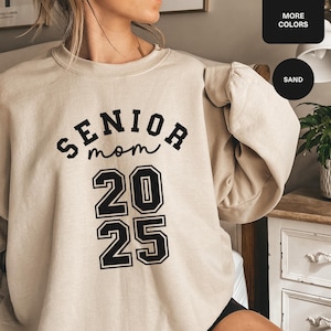 Senior Mom Class of 2025 Sweatshirt, Graduation Class of 2025, Senior Mom Sweatshirt, Graduation Mom Shirt, Senior Mama, High School Shirt