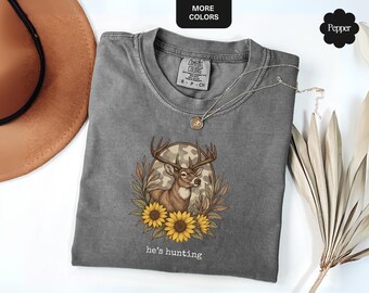 He's Hunting Comfort Colors® Shirt, Funny Hunting Wife Tee, Floral Deer Graphic Tee, Retro Deer Hunting Season Shirt, Wildlife Gift For Her