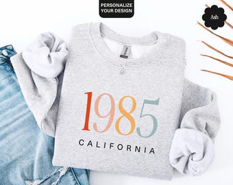 Custom Born In Sweatshirt With Year And City, Personalized Birth Year Sweater, 1985 Hoodie, Birthday Gift For Women, 40th Bday Crewneck