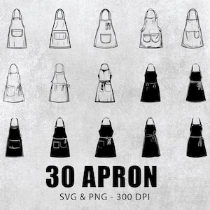 May include: A set of 30 black and white apron designs. The aprons are shown in various styles, including with pockets, ties, and different lengths. The text "30 APRON SVG & PNG - 300 DPI" is at the bottom of the image.
