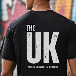 生き残ることが贅沢な英国 Tシャツ | グラフィックステートメント | 反政府Tシャツ | 抗議Tシャツ UK | ストリートウェア政治Tシャツ