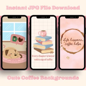 Cozy Coffee iPhone Wallpapers | Cute Aesthetic Backgrounds for Coffee Lovers | Instant Digital Download