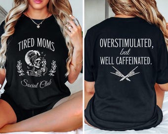 Tired Moms Social Club, maglietta Mom Life, maglietta divertente per mamme, maglietta per mamme stanche, maglietta per amanti del caffè, maglietta per amanti del caffè, regali per la mamma