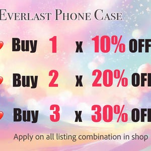 May include: A graphic with pink, blue, and white background showing a discount offer for phone cases. The text reads "EVERLAST PHONE CASE" and "Buy 1 x 10% OFF", "Buy 2 x 20% OFF", "Buy 3 x 30% OFF". The text "Apply on all listing combination in shop" is at the bottom.