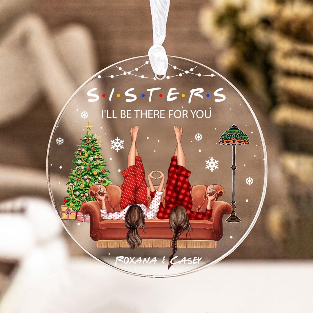 Personalized Sisters Ornament, Besties Christmas Gift, Best Friend