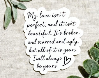 Under Your Scars Sticker: Dark Romance Book Quote Vinyl Decal