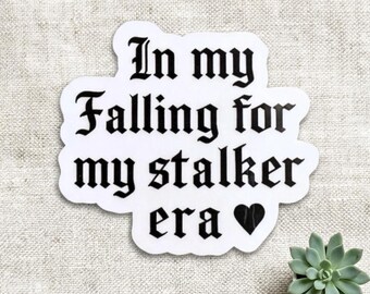 Stalker Era Bookish Sticker: Dark Romance Villain Vinyl Decal