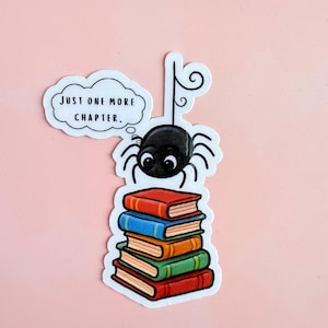 Just One More Chapter Book Sticker – Funny Bookish Spider Vinyl for Readers, Bookworms & Kindle Decor| kindle accsories| cute spider|