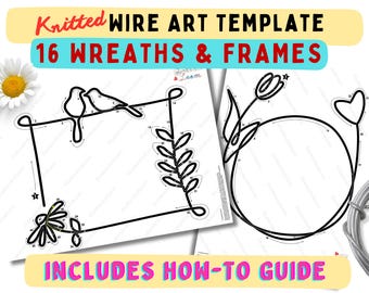 Wreaths & Frames Premium Knitted Wire Art Templates, 16 Templates, Wire bending guide with arrows, Instant Download PDF, Tricotin Wire Art