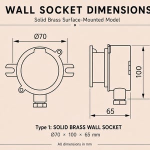 May include: Diagram of a solid brass wall socket, surface-mounted model. Dimensions are shown: 70 mm diameter, 100 mm height, and 65 mm width. Text reads "WALL SOCKET DIMENSIONS" and "Type 1: SOLID BRASS WALL SOCKET".