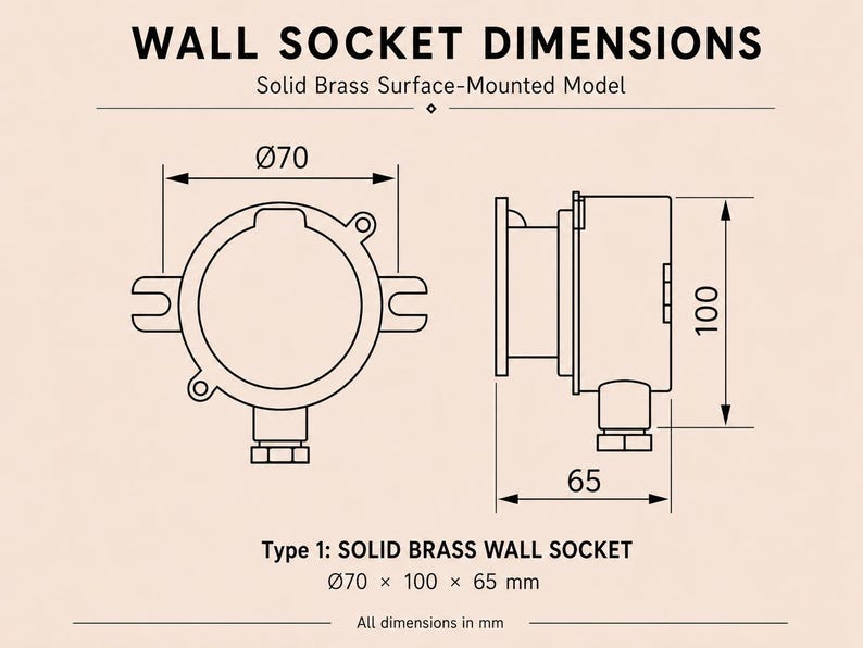 May include: Diagram of a solid brass wall socket, surface-mounted model. Dimensions are shown: 70 mm diameter, 100 mm height, and 65 mm width. Text reads "WALL SOCKET DIMENSIONS" and "Type 1: SOLID BRASS WALL SOCKET".